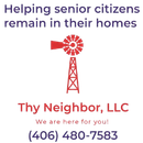 Advertisement for Thy Neighbor, LLC, offering in-home care. Features a red windmill icon and phone number.