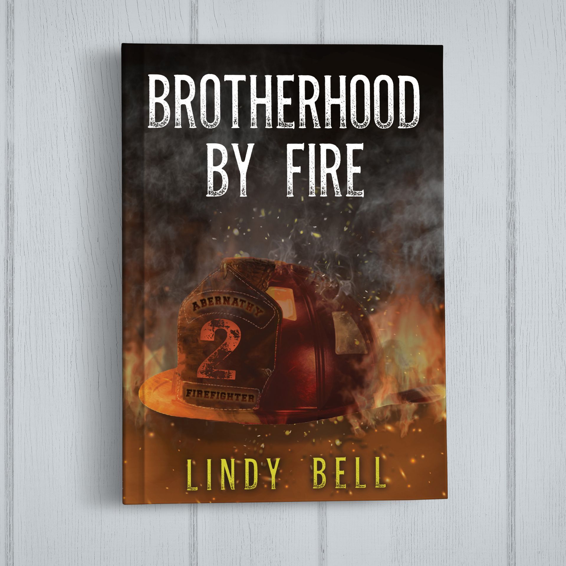A book called brotherhood by fire by lindy bell