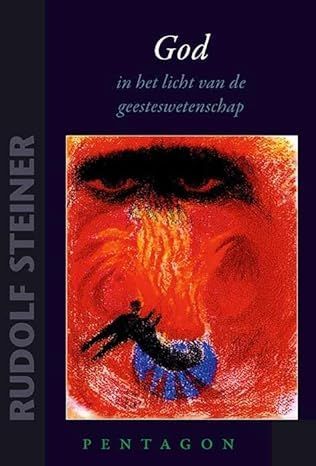 God in het licht van de geesteswetenschap door Rudolf Steiner