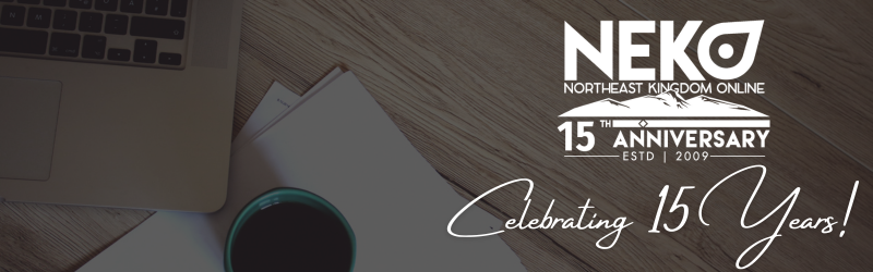Northeast Kingdom Online, Celebrating 15 Years in Business.