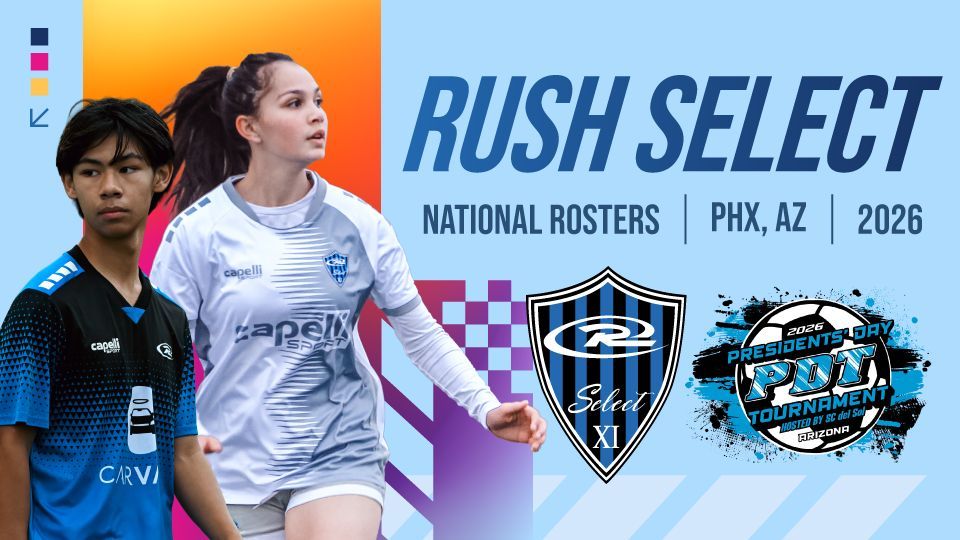 Soccer players on a promotional graphic for Rush Select National Rosters in Phoenix, AZ, 2026.