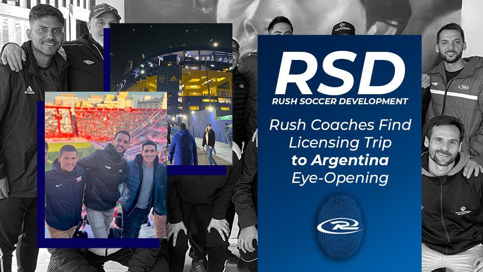 Rush Soccer Development coaches in Argentina, stadium lit up, and group photos.