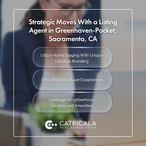 Graphic highlighting three selling strategies with a Sacramento listing agent, featuring Catricala Real Estate Group logo.