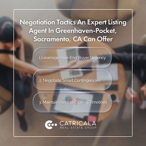 Graphic listing three negotiation tactics offered by a listing agent in Greenhaven-Pocket, Sacramento, CA.