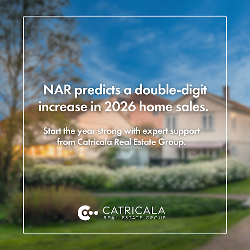 Image of a house with text: NAR predicts 2026 double-digit home sale growth and Catricala Real Estate Group’s expert support.