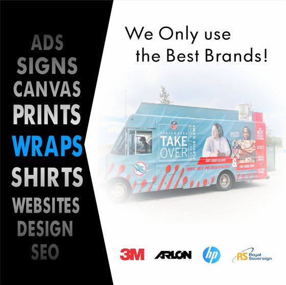 We only use the best brands for signs , canvas , prints , wraps , shirts , websites , and design.