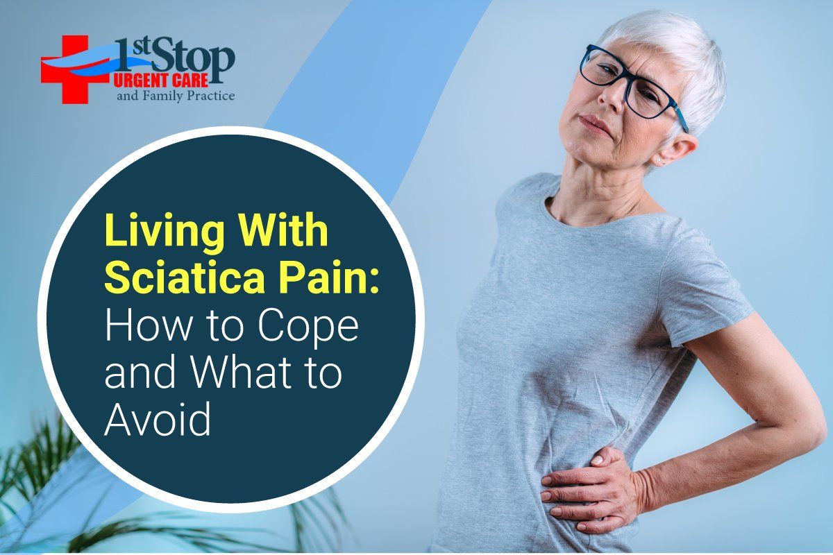 Living With Sciatica Pain: How to Cope and What to Avoid