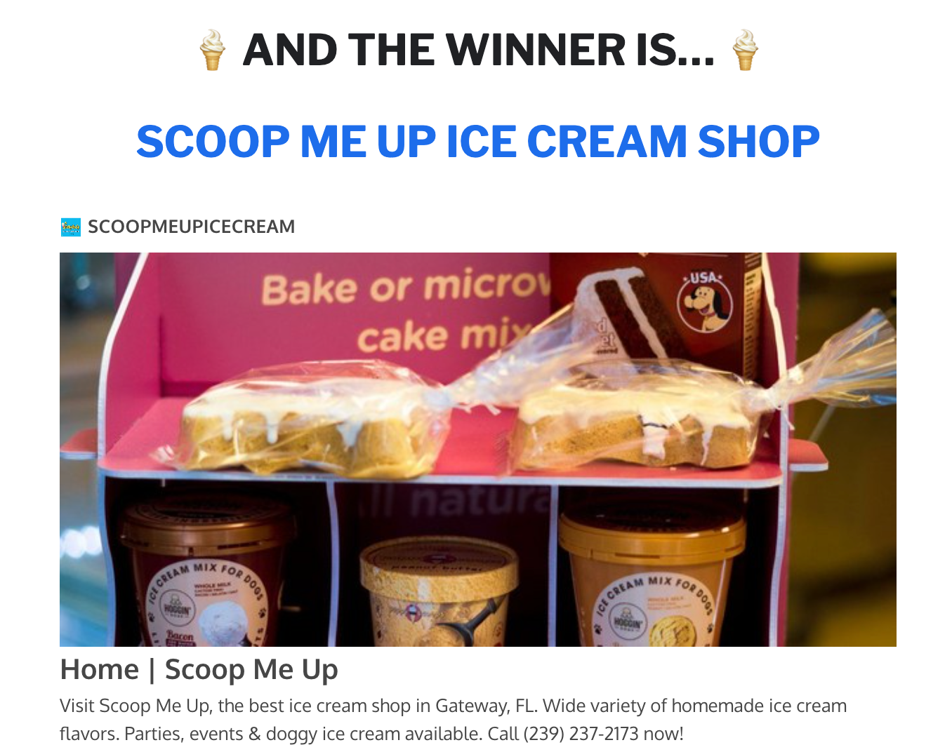 Announcement: Scoop Me Up Ice Cream Shop wins. Display of cake mix and ice cream tubs.