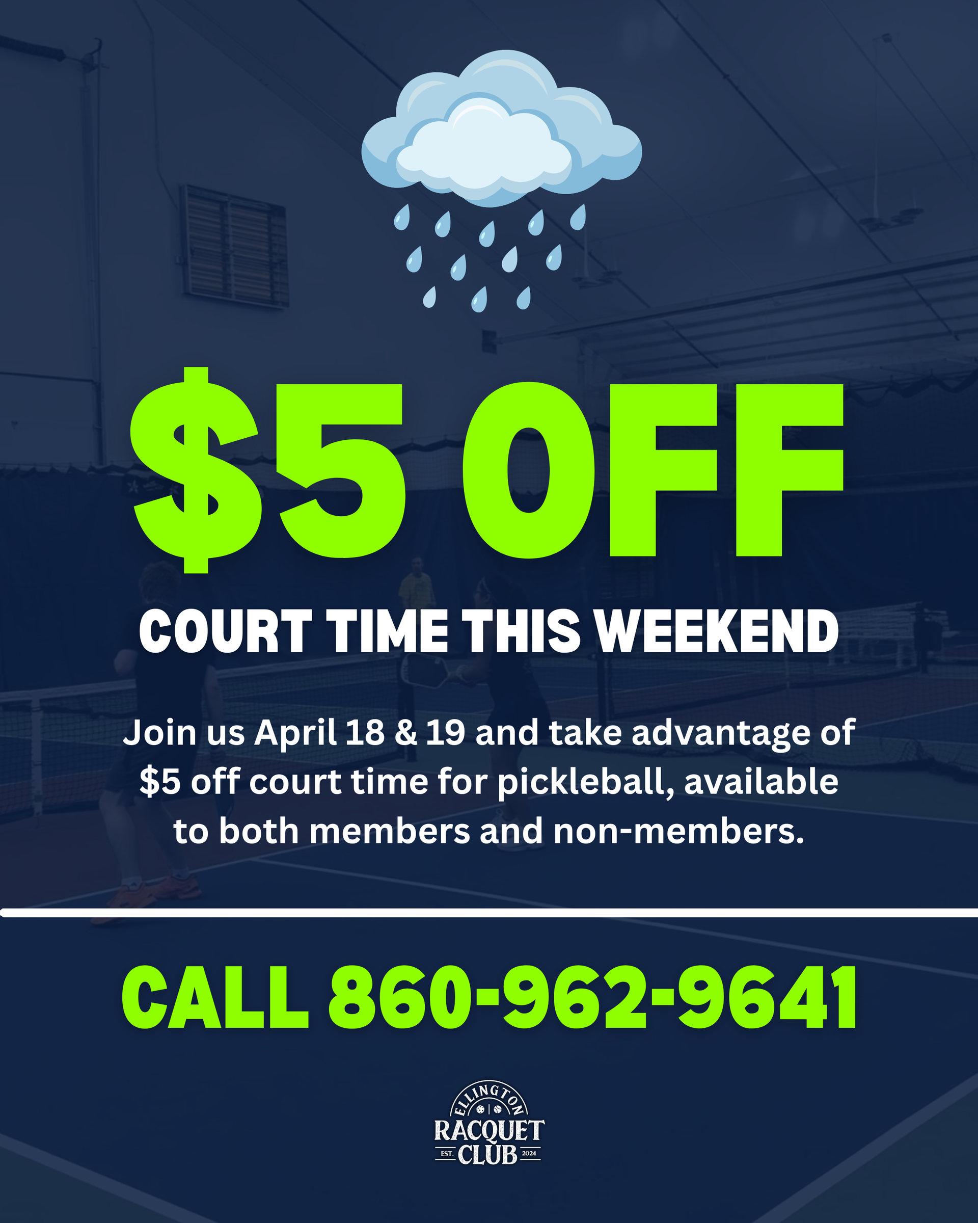Blue promo poster with cloud, “$5 OFF court time this weekend,” and call 860-962-9641