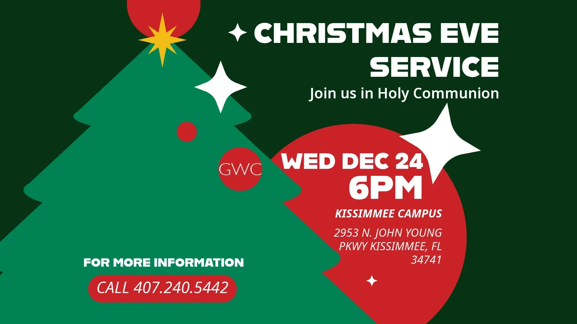 Christmas Eve service announcement with green tree, red ball, and stars; December 24, 6 PM, Kissimmee Campus. Call 407.240.5442.