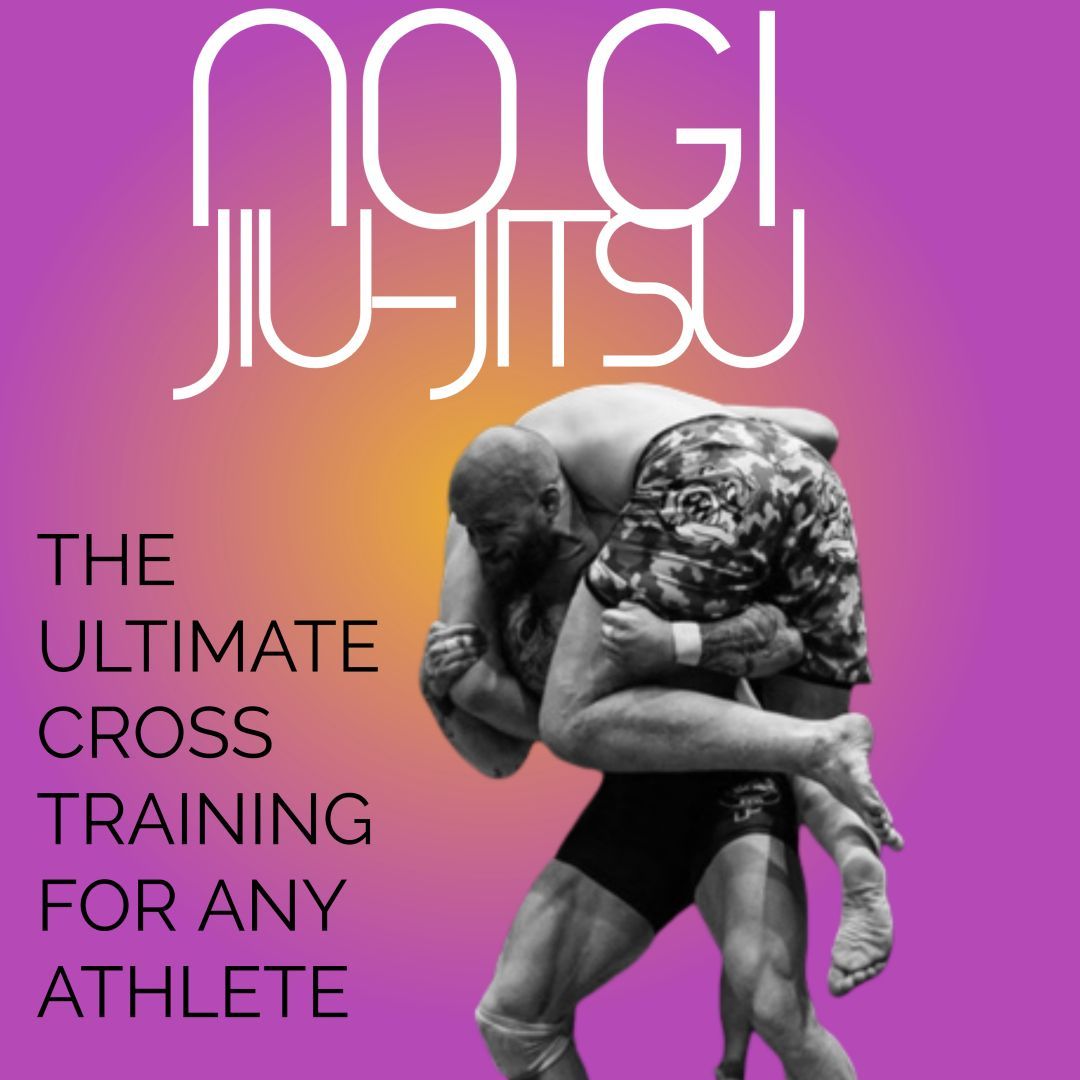 No Gi Jiu-jitsu: The Ultimate Cross Training Approach