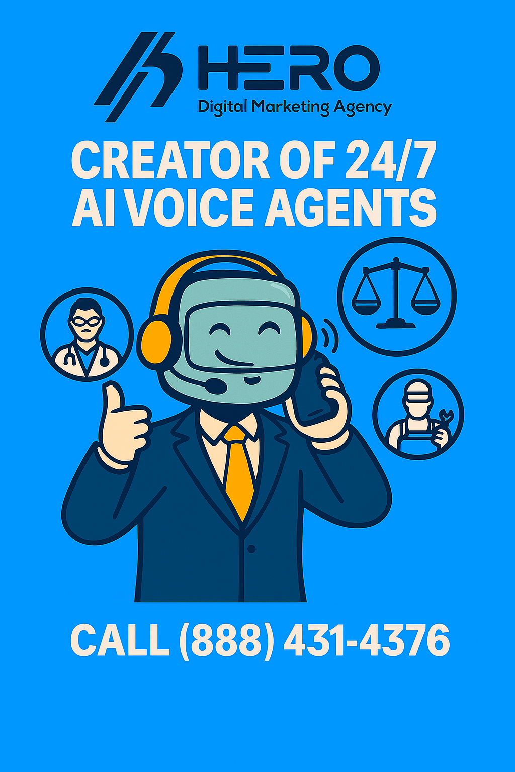 Blue ad for Hero Digital Marketing Agency. Cartoon agent with headset; calls (888) 431-4376. Creator of AI voice agents.