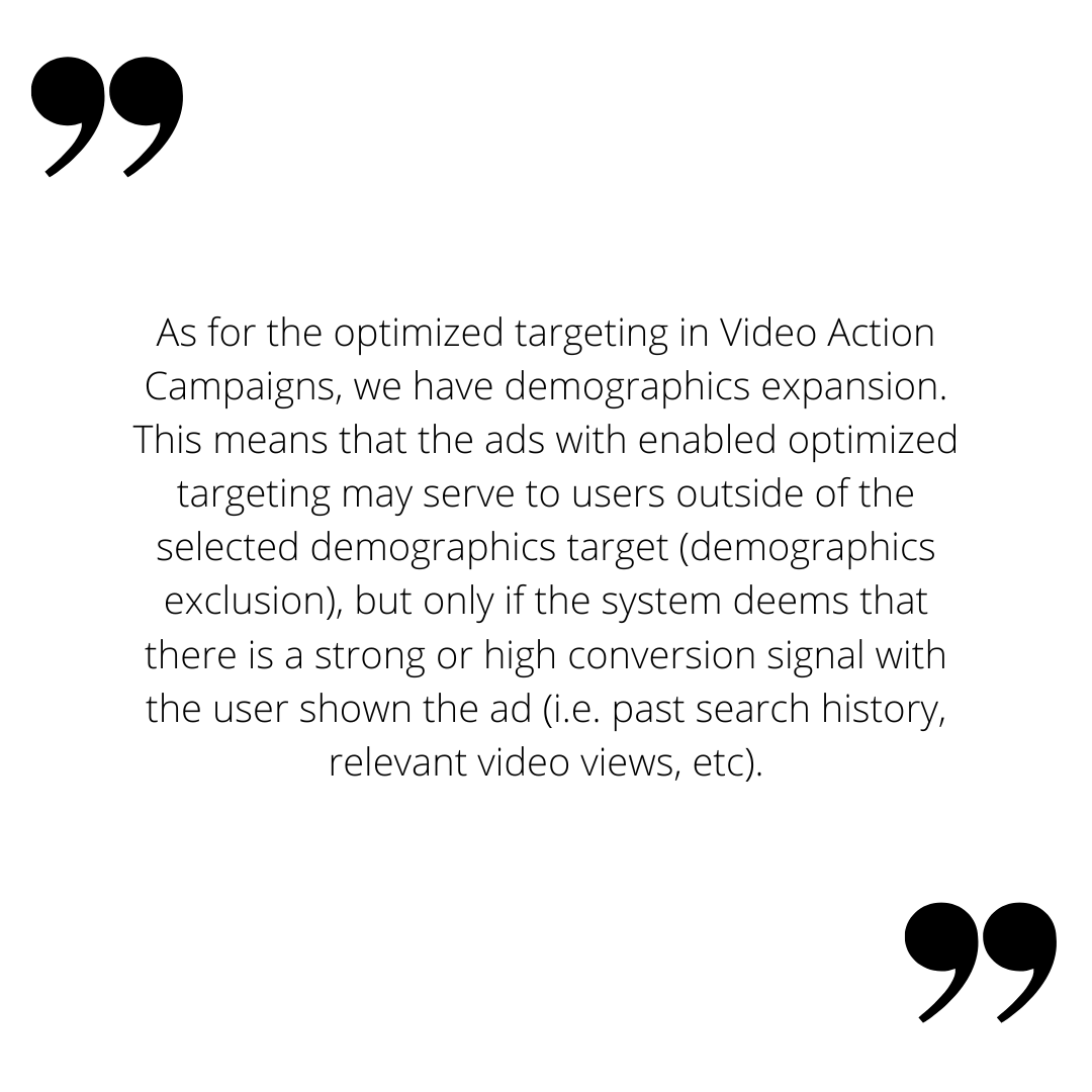 Ein Zitat auf weißem Hintergrund, das besagt: „Was die optimierte Zielgruppenausrichtung bei Video-Aktionskampagnen betrifft, haben wir eine demografische Erweiterung.“
