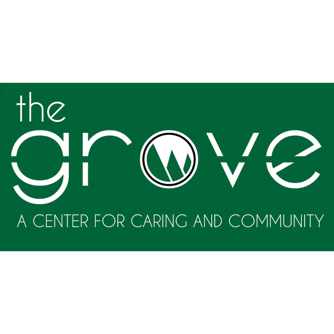 The grove is a center for caring and community.