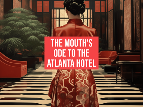 Ode to the Atlanta Hotel