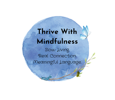 Thrive With Mindfulness