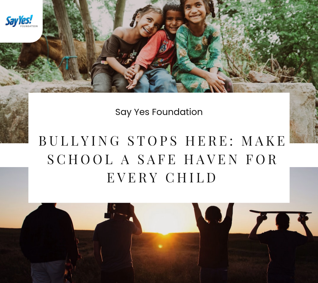 Anti-Bullying | Say Yes Foundation