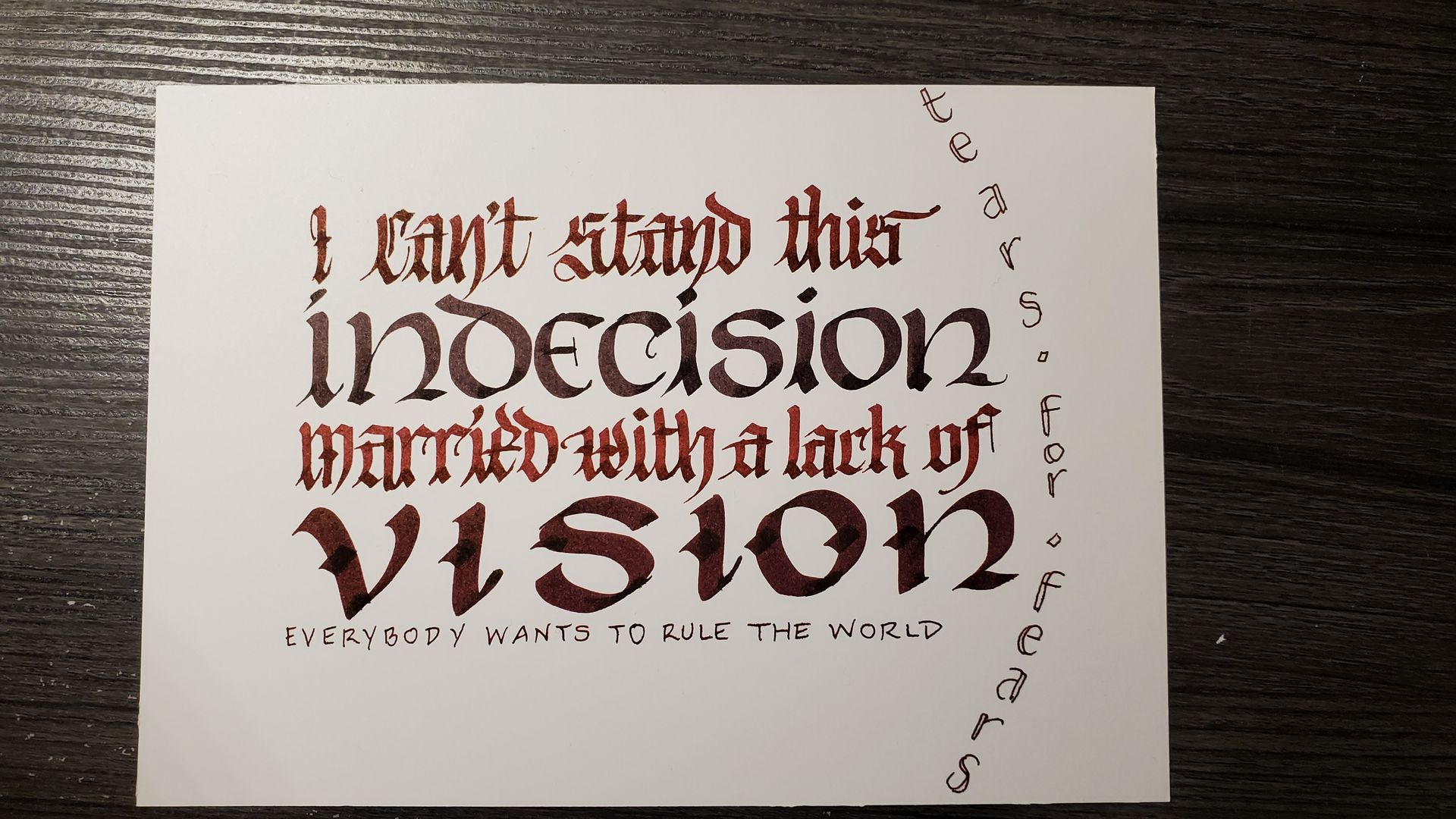 A card that says i can t stand this indecision married with a lack of vision