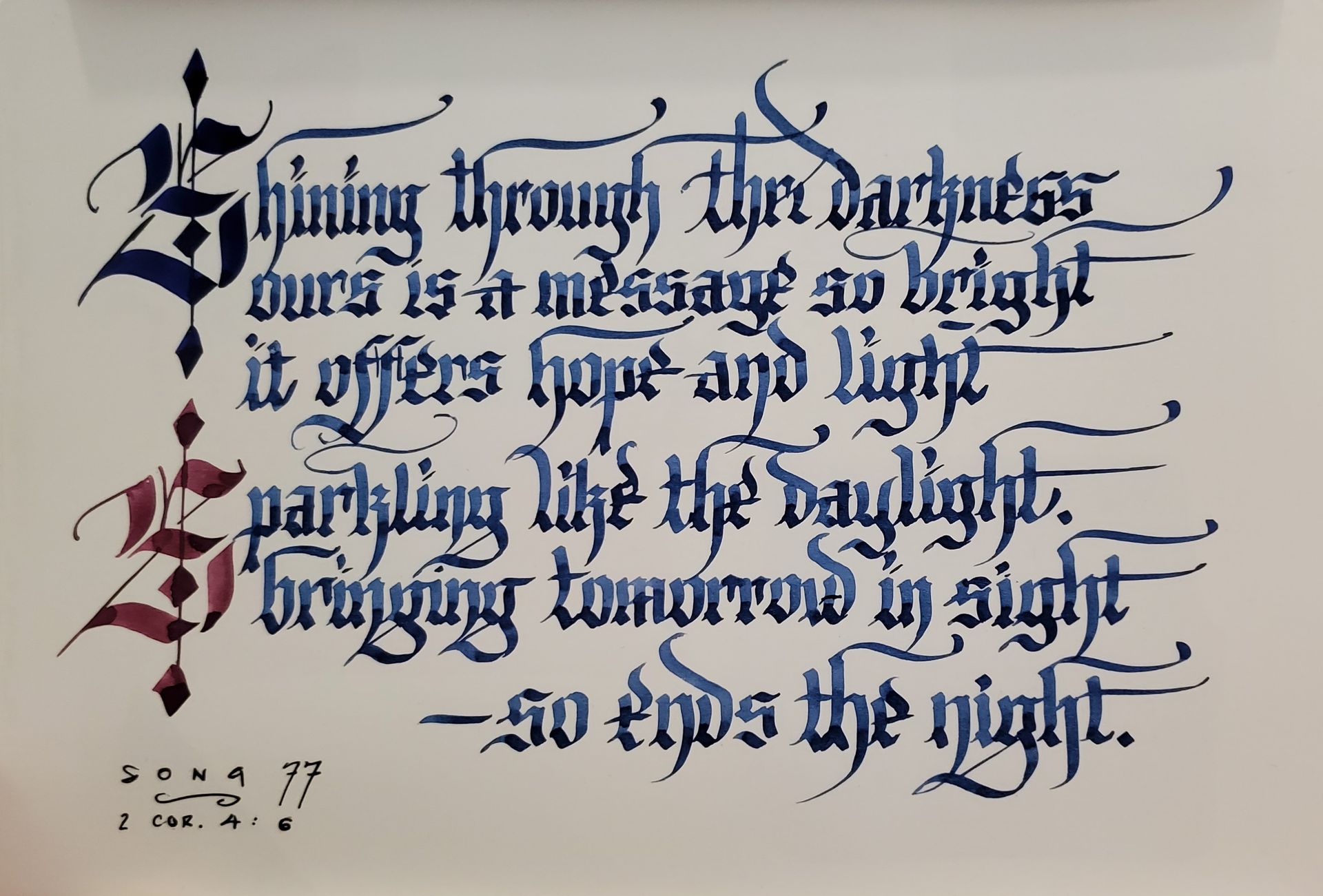 A piece of writing that says shining through the darkness ours is a message so bright it offers hope and light