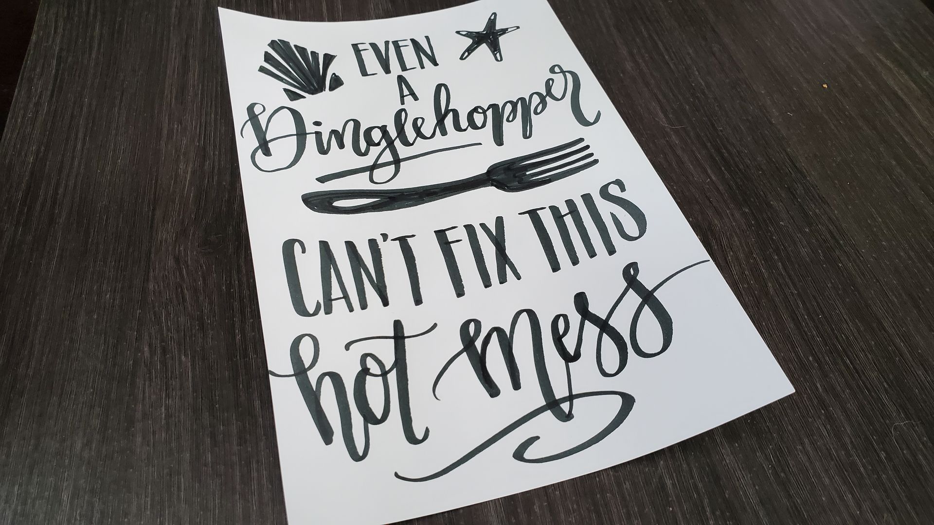 A piece of paper that says can 't fix this hot mess