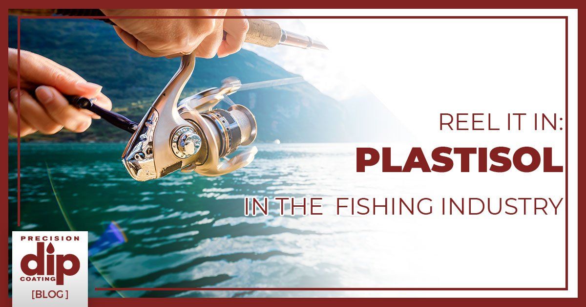 Reel It In: The Role of Plastisol in the Fishing Industry
