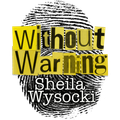 A logo for without warning by sheila wysocki