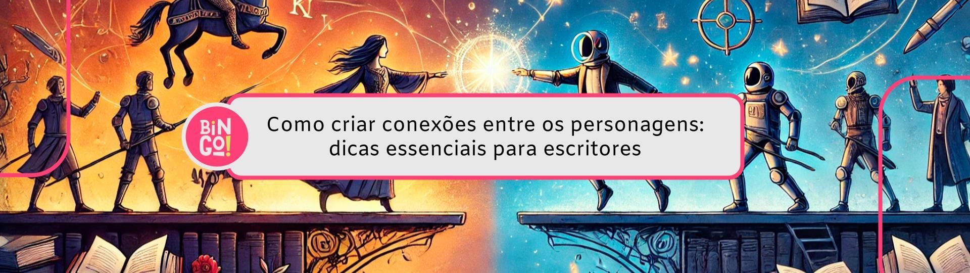 Como Criar Conex Es Entre Os Personagens Dicas Para Escritores