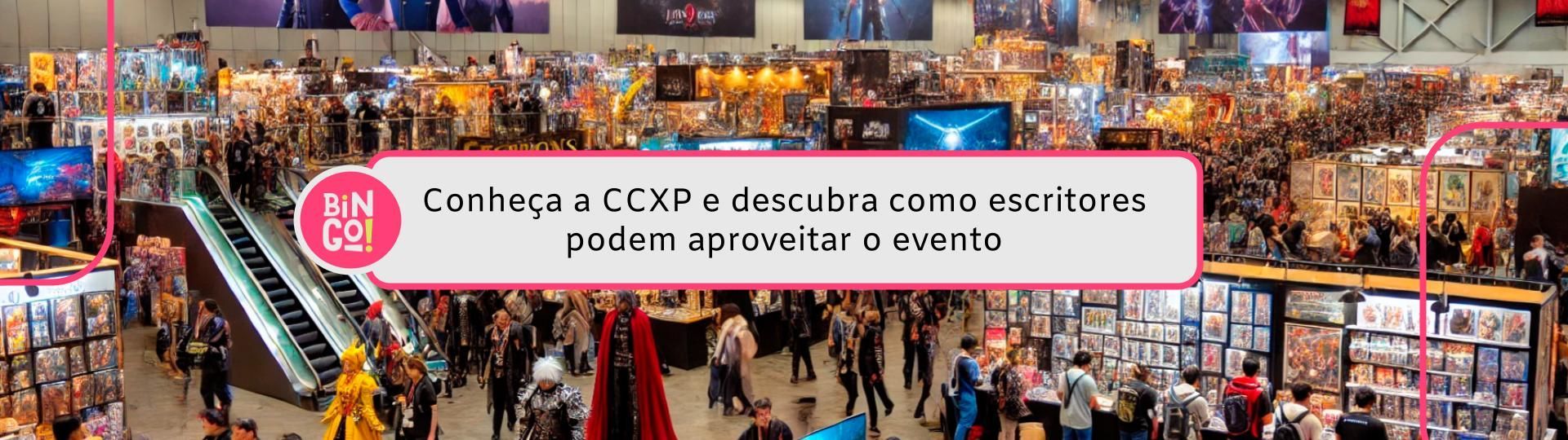 conheca-a-ccxp-e-descubra-como-escritores-podem-aproveitar-o-evento