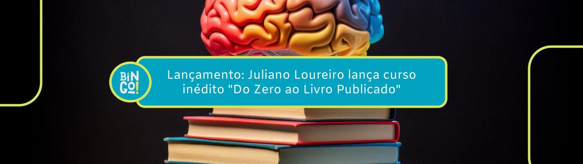 lancamento-juliano-loureiro-lanca-curso-inedito-do-zero-ao-livro-publicado