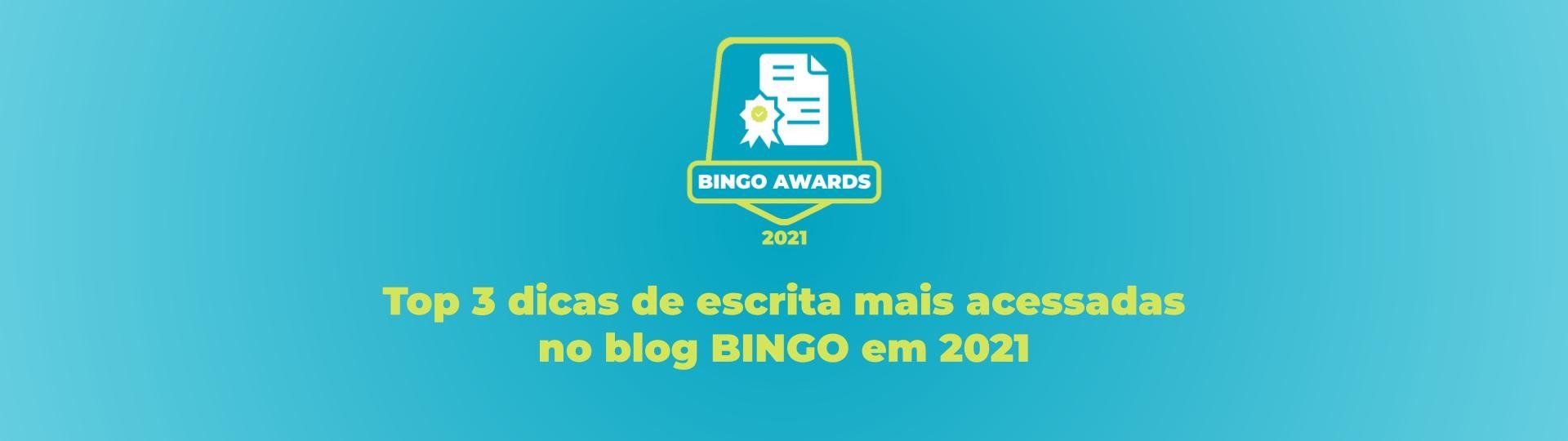 top-dicas-de-escrita-mais-acessadas-no-blog-bingo-em-2021