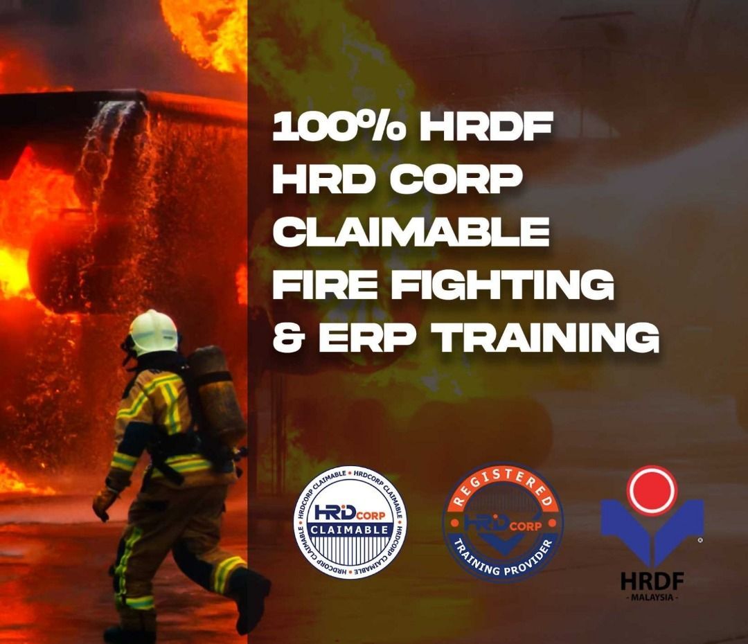 Firefighter in action at a fire scene; training advertisement. Text: HRDF claimable fire fighting & ERP training.