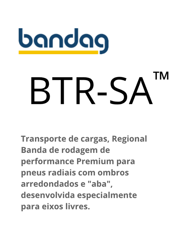 Pneu Bandag BTR-SA. Texto preto sobre fundo branco. Descrição da utilização do pneu para transporte regional de cargas.