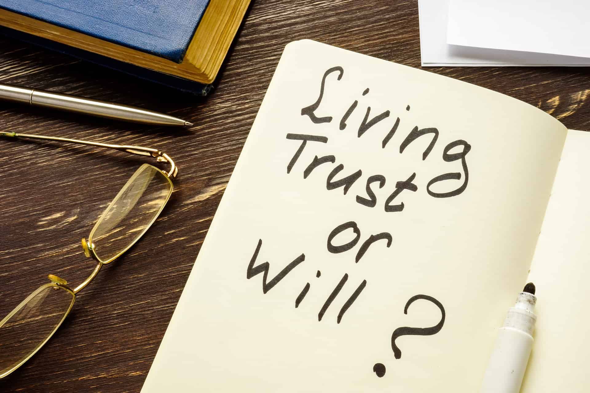 Living Trust vs Will: Which Is Right for You? - Doane