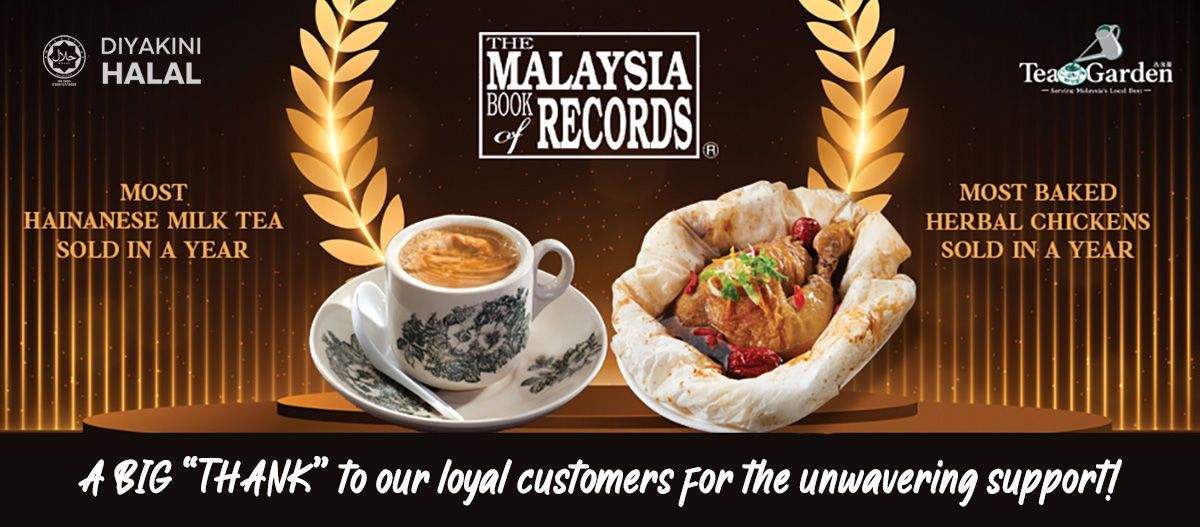 Awards from the Malaysia Book of Records, recognizing Tea Garden's most sold Herbal Chicken and Hainanese Milk Tea