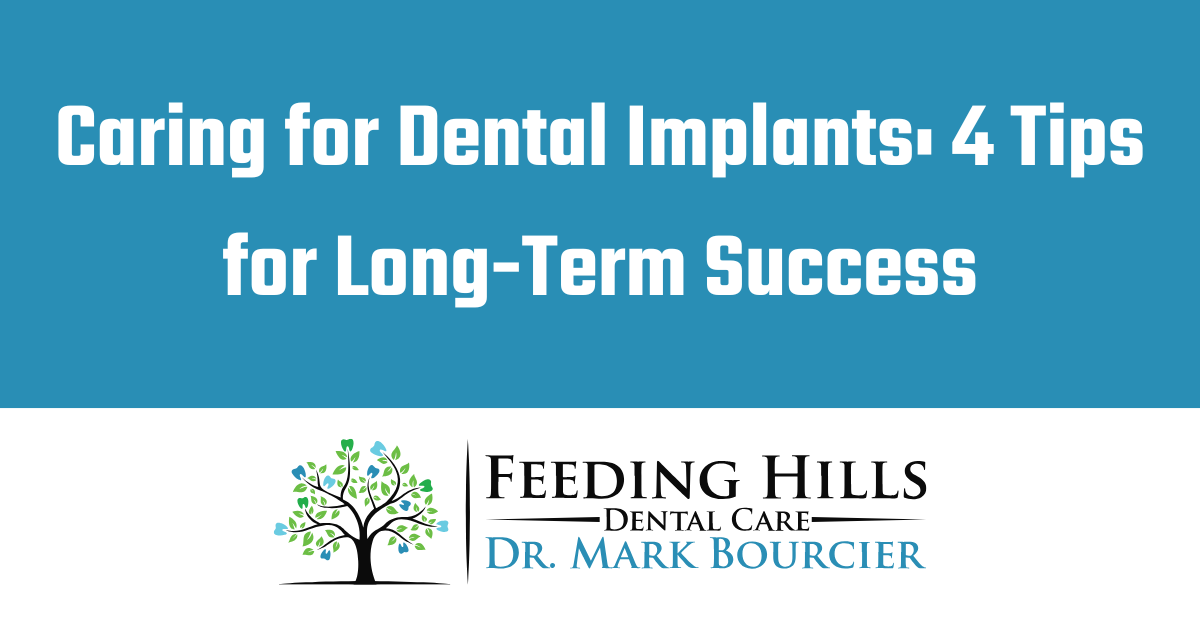A poster for feeding hills dental care by dr. mark bourcier