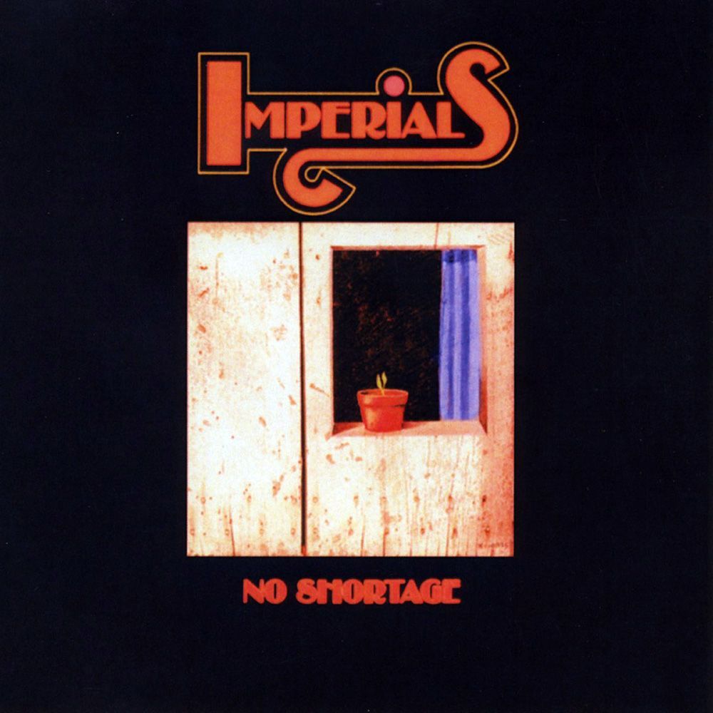 The Imperials -No Shortage