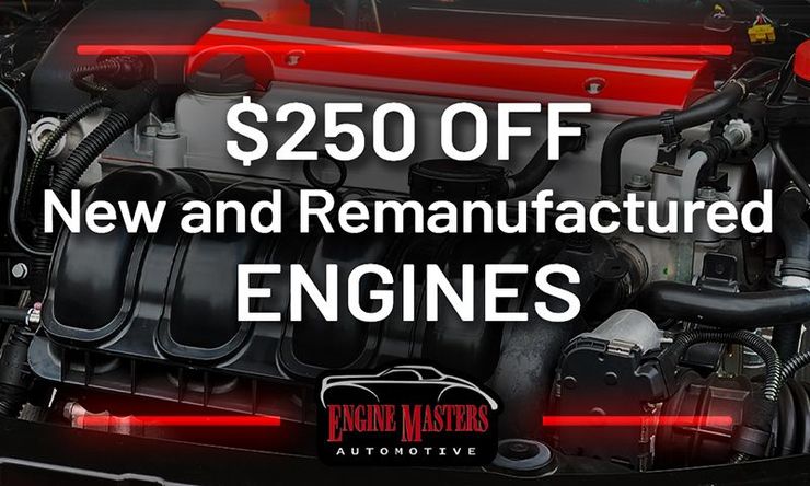 a coupon with the words `` $ 250 off new and remanufactured engines '' .