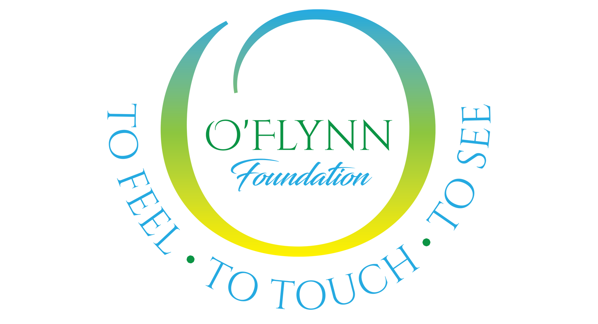 A logo for the o'flynn foundation that says to feel to touch to see