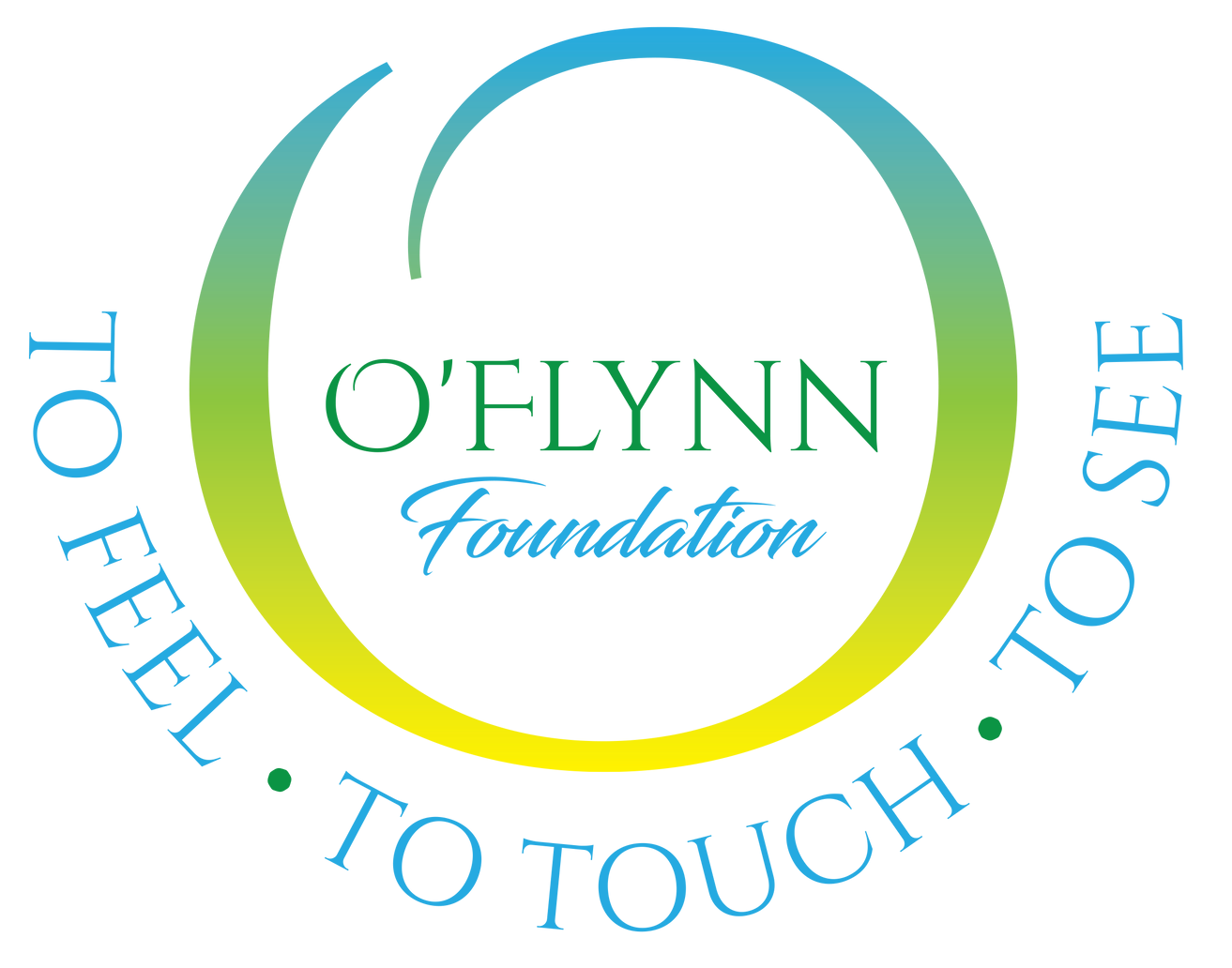 A logo for the o'flynn foundation that says to feel to touch to see