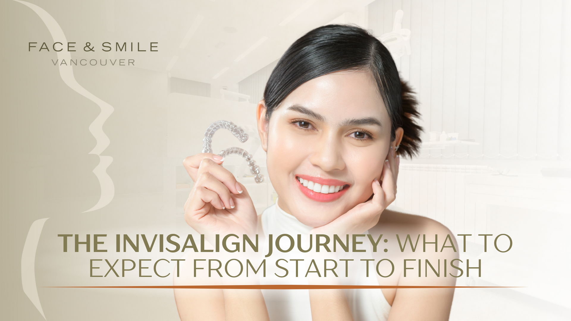 The invisalign journey : what to expect from start to finish