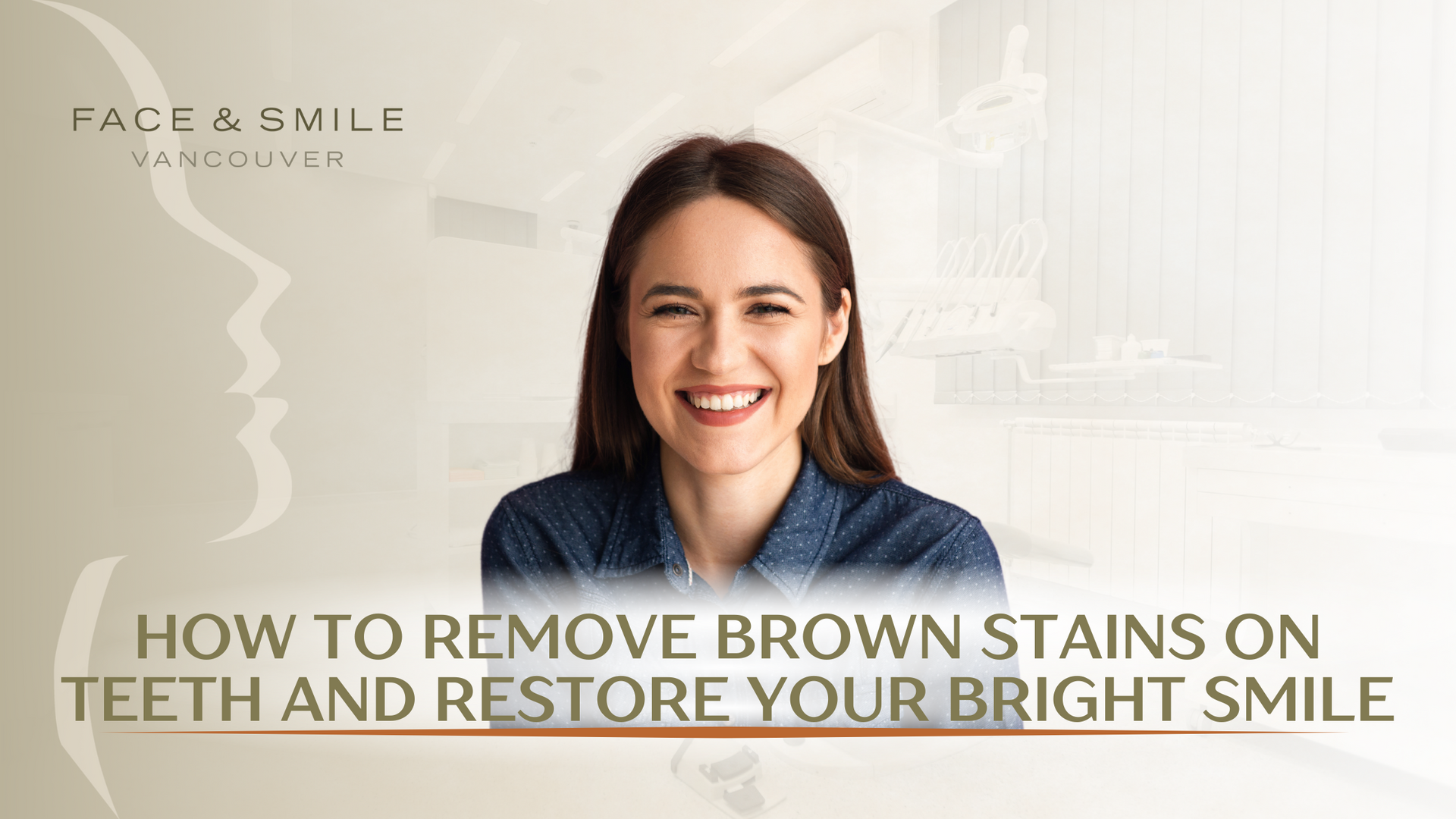 How to remove brown stains on teeth and restore your bright smile