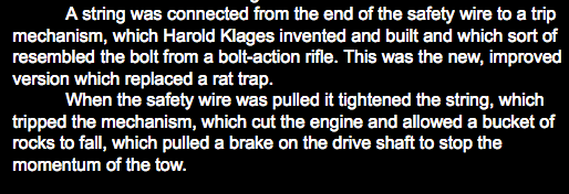 A string was connected from the end of the safety wire to a trip mechanism