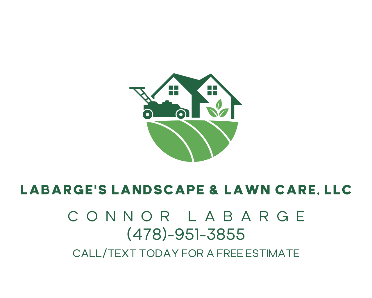 Green lawnmower, house, and leaves over a half-circle lawn, company name, contact info for LaBarge's Landscape & Lawn Care.