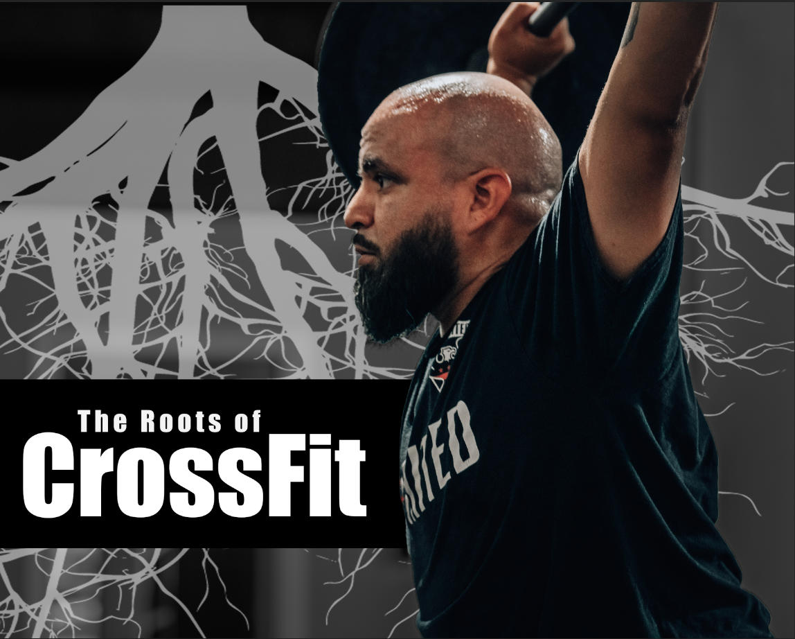 A man lifting a barbell with the words the roots of crossfit behind him