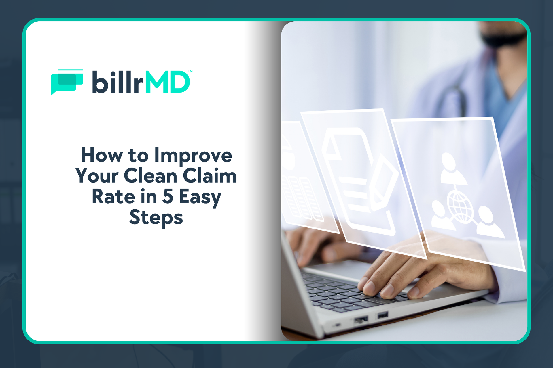 Improve Your Clean Claim Rate with 5 Easy Steps | billrMD