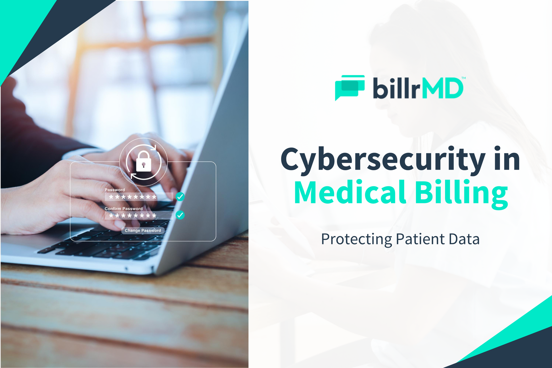 To maintain cybersecurity in medical billing, a claims specialist uses a strong password.