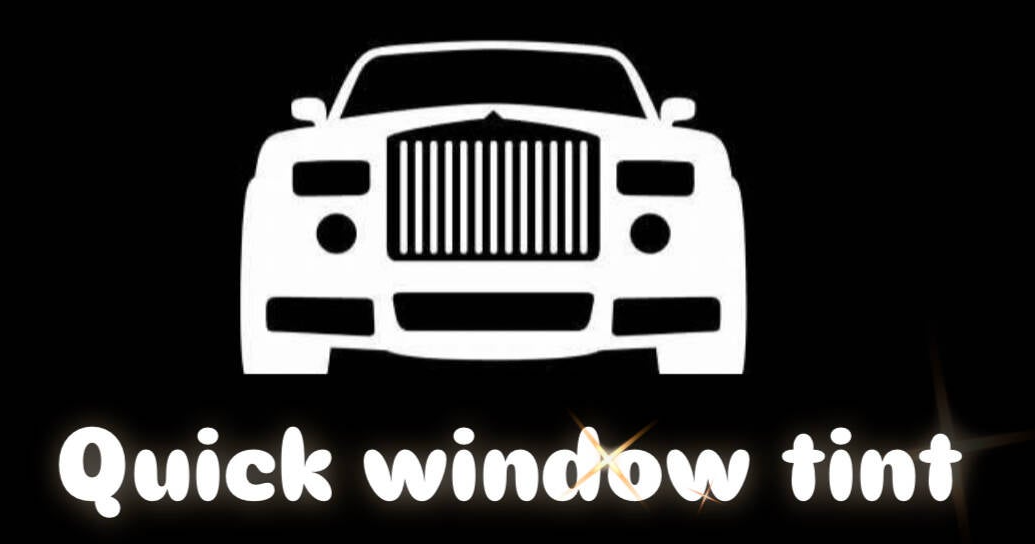 Quick Window Tint