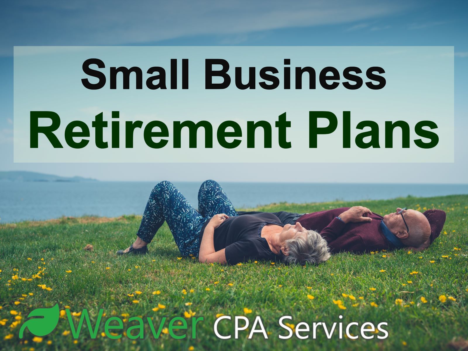 Small business retirement plans — Yakima, WA — Weaver CPA Services