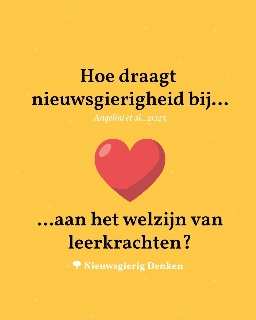 Nieuwsgierigheid Welzijn Betrokkenheid Leerkrachten Onderwijs Nieuwsgierigheid Welzijn Betrokkenheid Leerkrachten Onderwijs Onderzoek