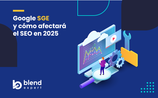 Google SGE (Search Generative Experience) y cómo afectará el SEO en 2025